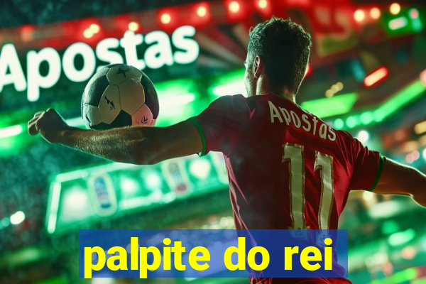 palpite do rei